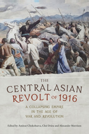 The Central Asian Revolt of 1916: A Collapsing