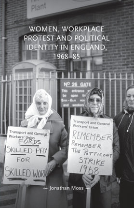 Women, Workplace Protest and Political Identity