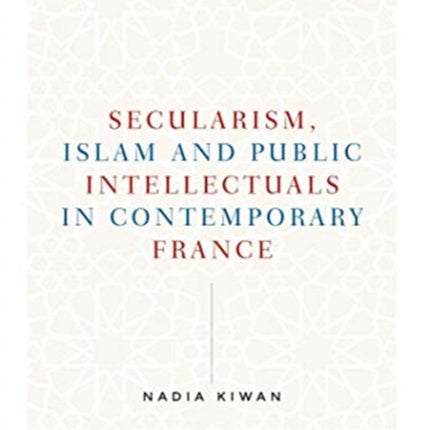 Secularism, Islam and Public Intellectuals in