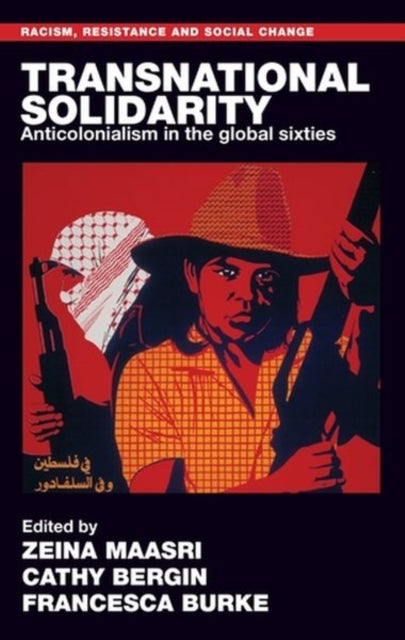 Transnational Solidarity: Anticolonialism in the