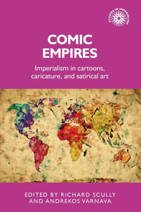 Comic Empires: Imperialism in Cartoons,