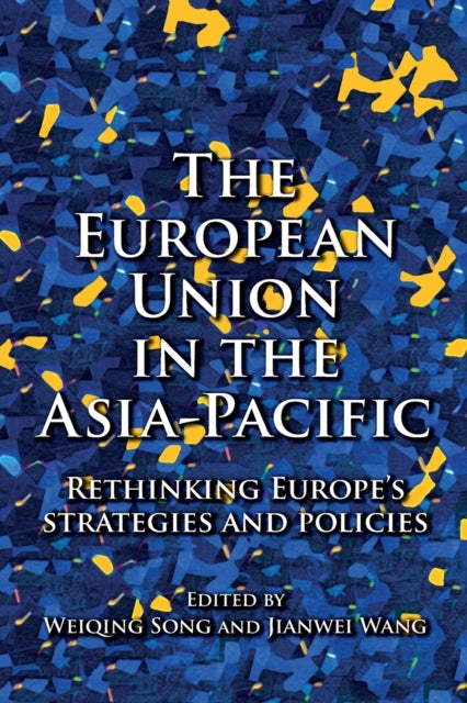 The European Union in the Asia-Pacific: