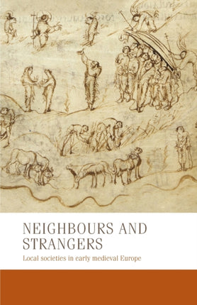 Neighbours and Strangers: Local Societies in