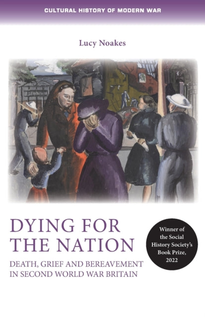 Dying for the Nation: Death, Grief and