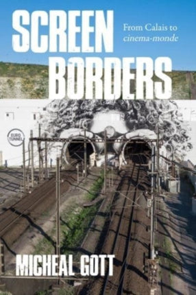 Screen Borders: From Calais to CinéMa-Monde