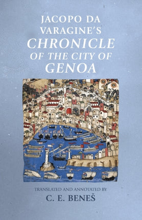 Jacopo Da Varagine's Chronicle of the City of