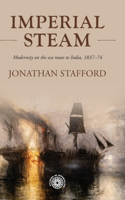Imperial Steam: Modernity on the Sea Route to