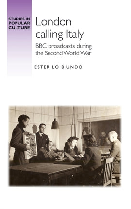 London Calling Italy: BBC Broadcasts During the