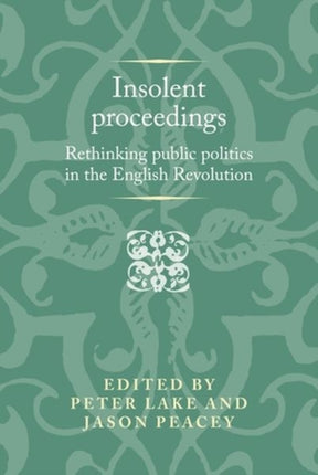 Insolent Proceedings: Rethinking Public Politics