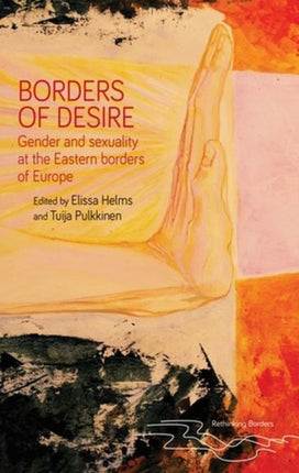 Borders of Desire: Gender and Sexuality at the