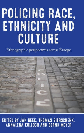 Policing Race, Ethnicity and Culture: