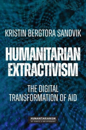 Humanitarian Extractivism: The Digital