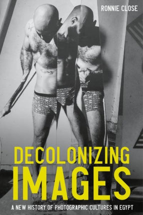 Decolonizing Images: A New History of
