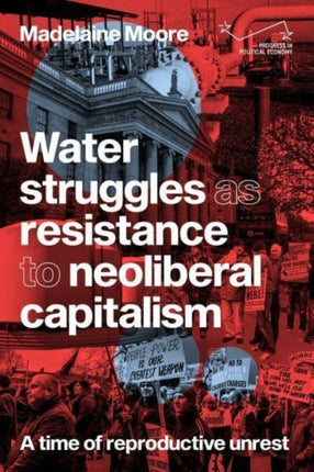 Water Struggles as Resistance to Neoliberal