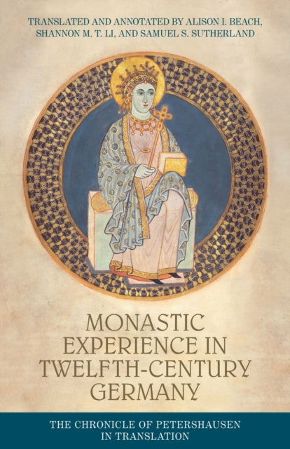 Monastic Experience in Twelfth-Century Germany: