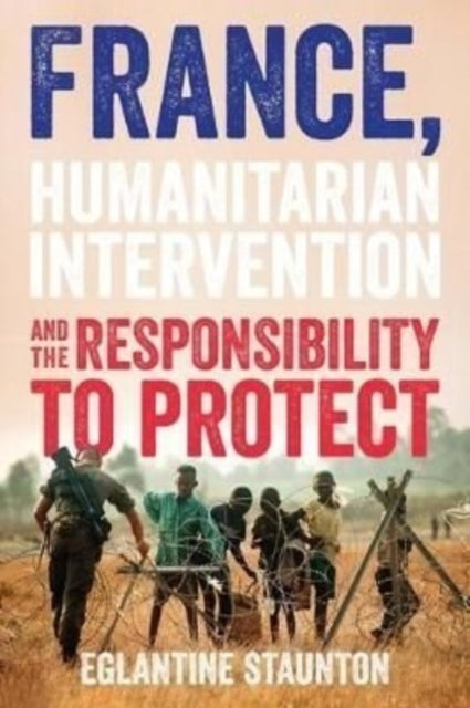 France, Humanitarian Intervention and the