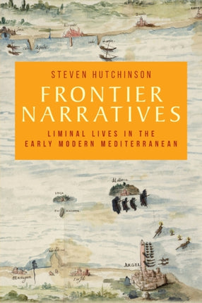 Frontier Narratives: Liminal Lives in the Early