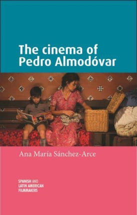 The Cinema of Pedro AlmodóVar