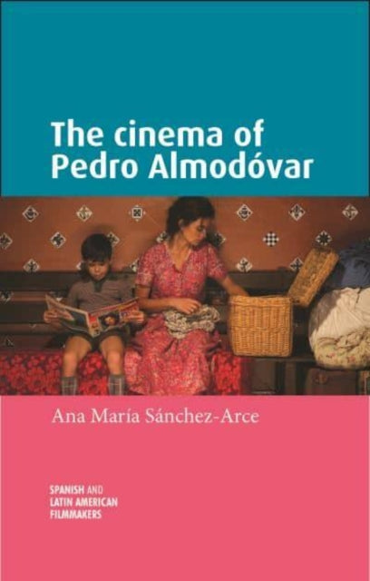 The Cinema of Pedro AlmodóVar