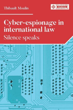 Cyber-Espionage in International Law: Silence