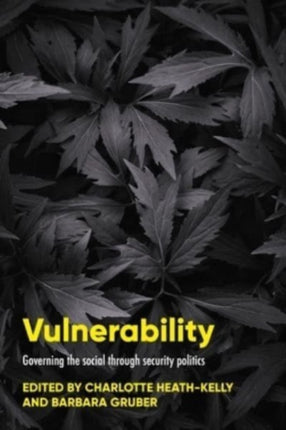 Vulnerability: Governing the Social Through