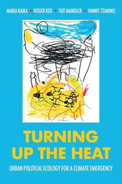 Turning Up the Heat: Urban Political Ecology for