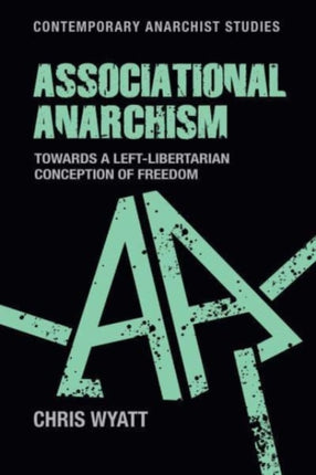 Associational Anarchism: Towards a