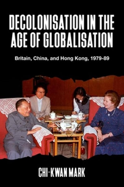 Decolonisation in the Age of Globalisation:
