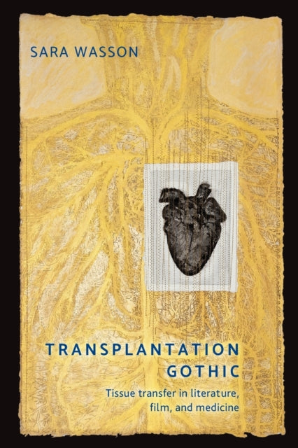 Transplantation Gothic: Tissue Transfer in