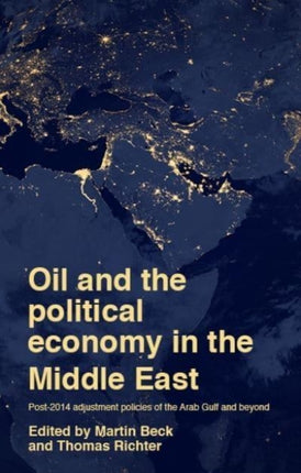 Oil and the Political Economy in the Middle East: