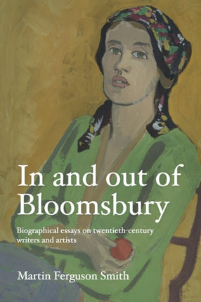 In and out of Bloomsbury: Biographical Essays on