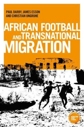 African Football Migration: Aspirations,