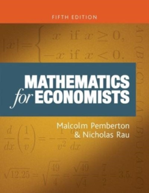 Mathematics for Economists: An Introductory Textbook, Fifth Edition