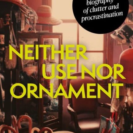 Neither Use nor Ornament