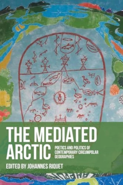 The Mediated Arctic