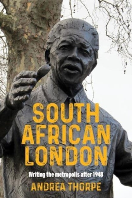 South African London: Writing the Metropolis