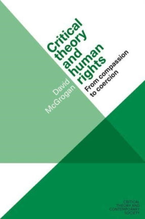 Critical Theory and Human Rights: From Compassion