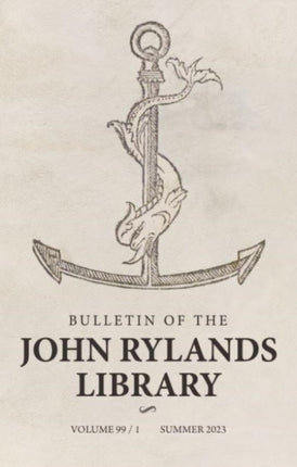 Bulletin of the John Rylands Library 99/1: The Aldine Edition of the Ancient Greek Epistolographers: Roots and Legacy