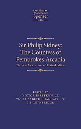Sir Philip Sidney the Countess of Pembrokes