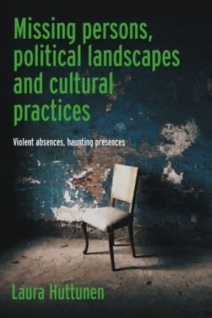 Missing Persons Political Landscapes and Cultural