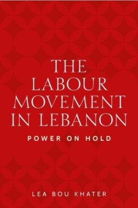 The Labour Movement in Lebanon