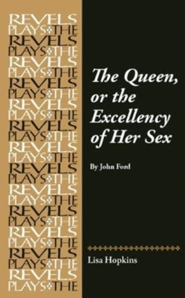 The Queen or the Excellency of Her Sex