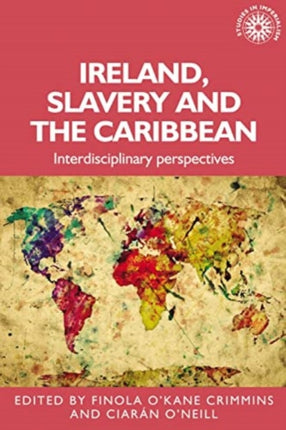 Ireland Slavery and the Caribbean