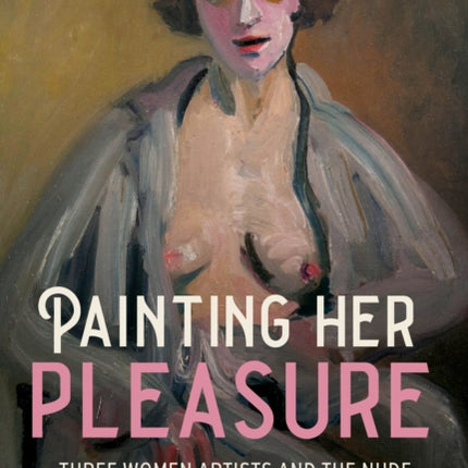 Painting Her Pleasure