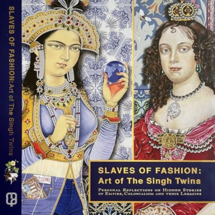 Slaves of Fashion Art of the Singh Twins