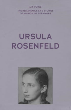 My Voice Ursula Rosenfeld