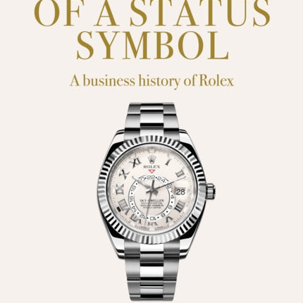 The Making of a Status Symbol