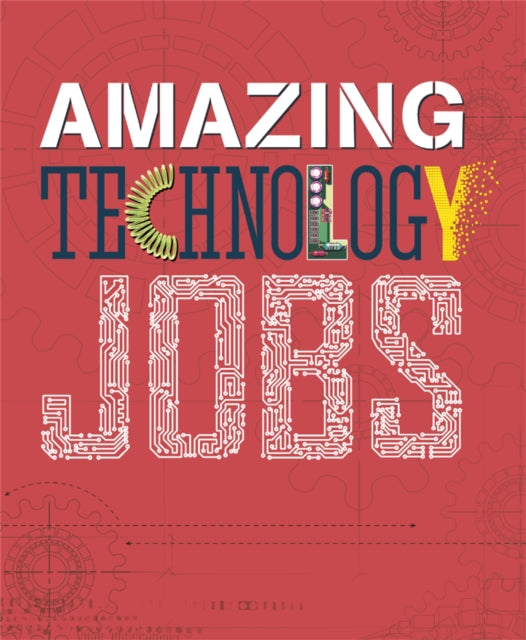 Amazing Jobs: Technology