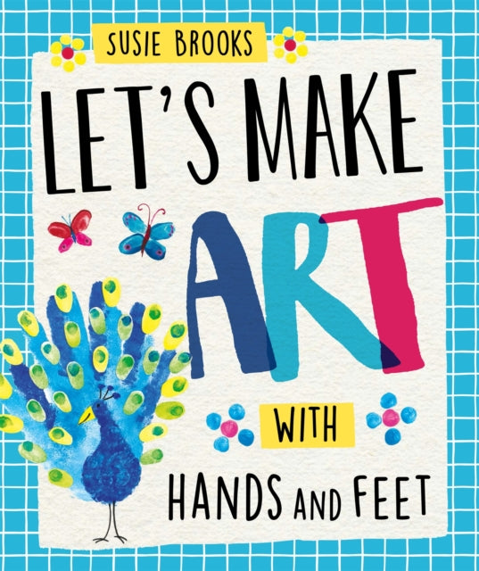 Lets Make Art With Hands and Feet