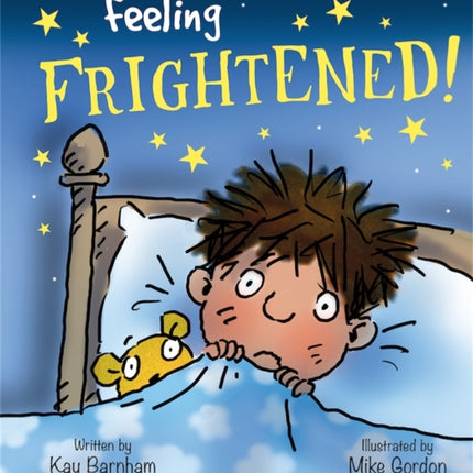 Feelings and Emotions: Feeling Frightened